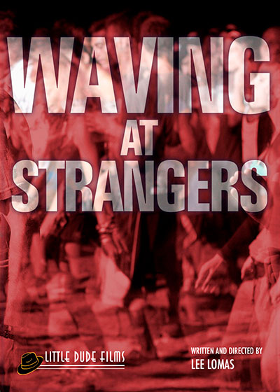 Waving at Strangers (2021)